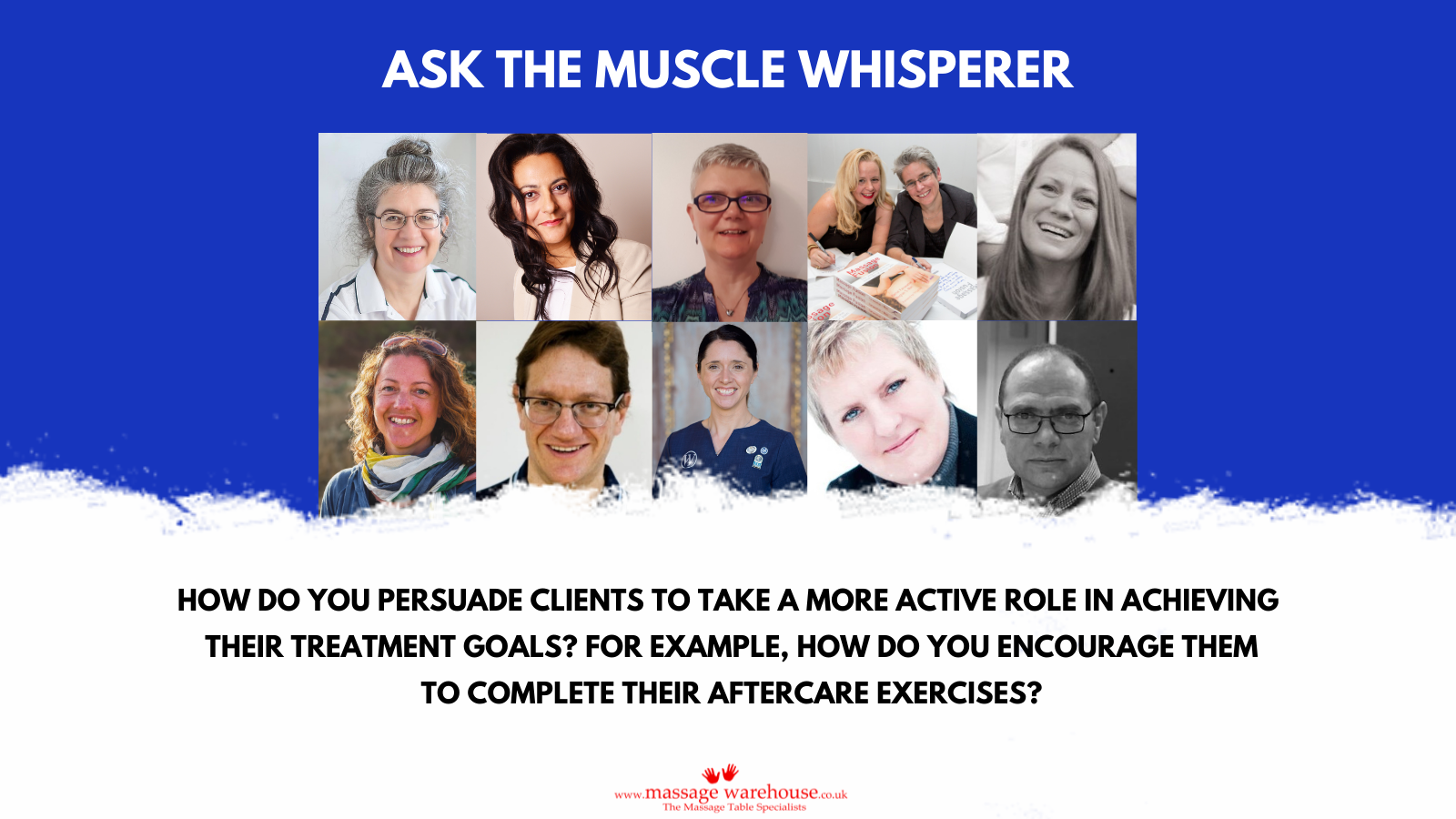 How can massage therapists convince clients to take a more active role in achieving their treatment goals? Ask the Muscle Whisperer Series