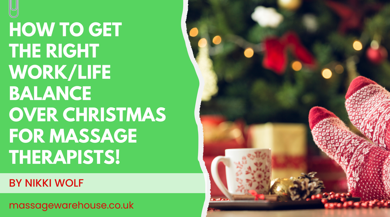 De-stressing In December: How To Get The Right Work/Life Balance Over Christmas For Massage Therapists!