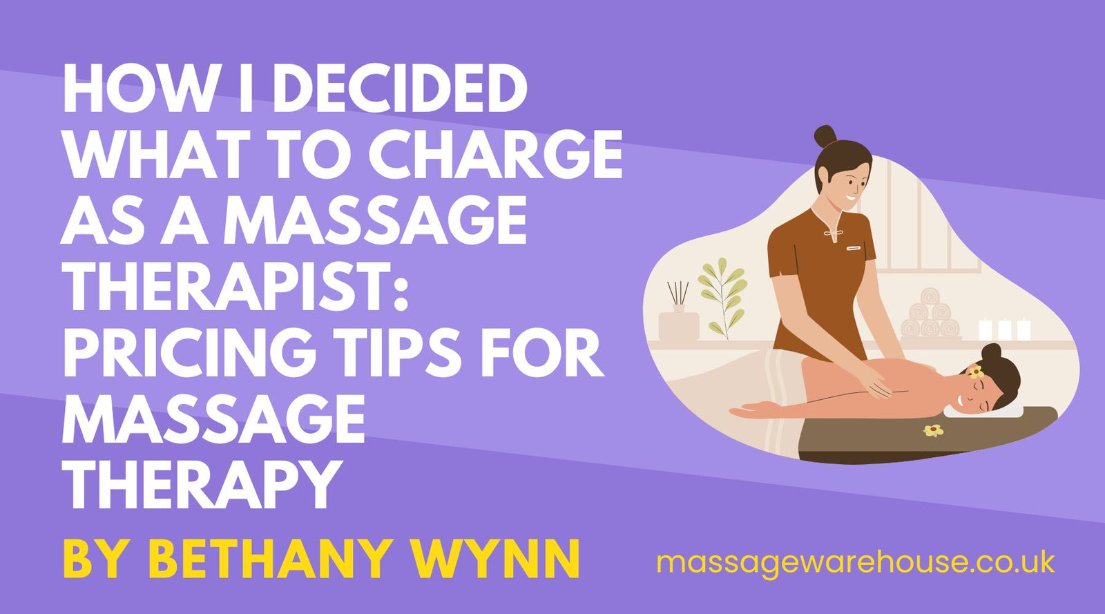 How I Decided What to Charge as a Massage Therapist: Pricing Tips for Massage Therapy