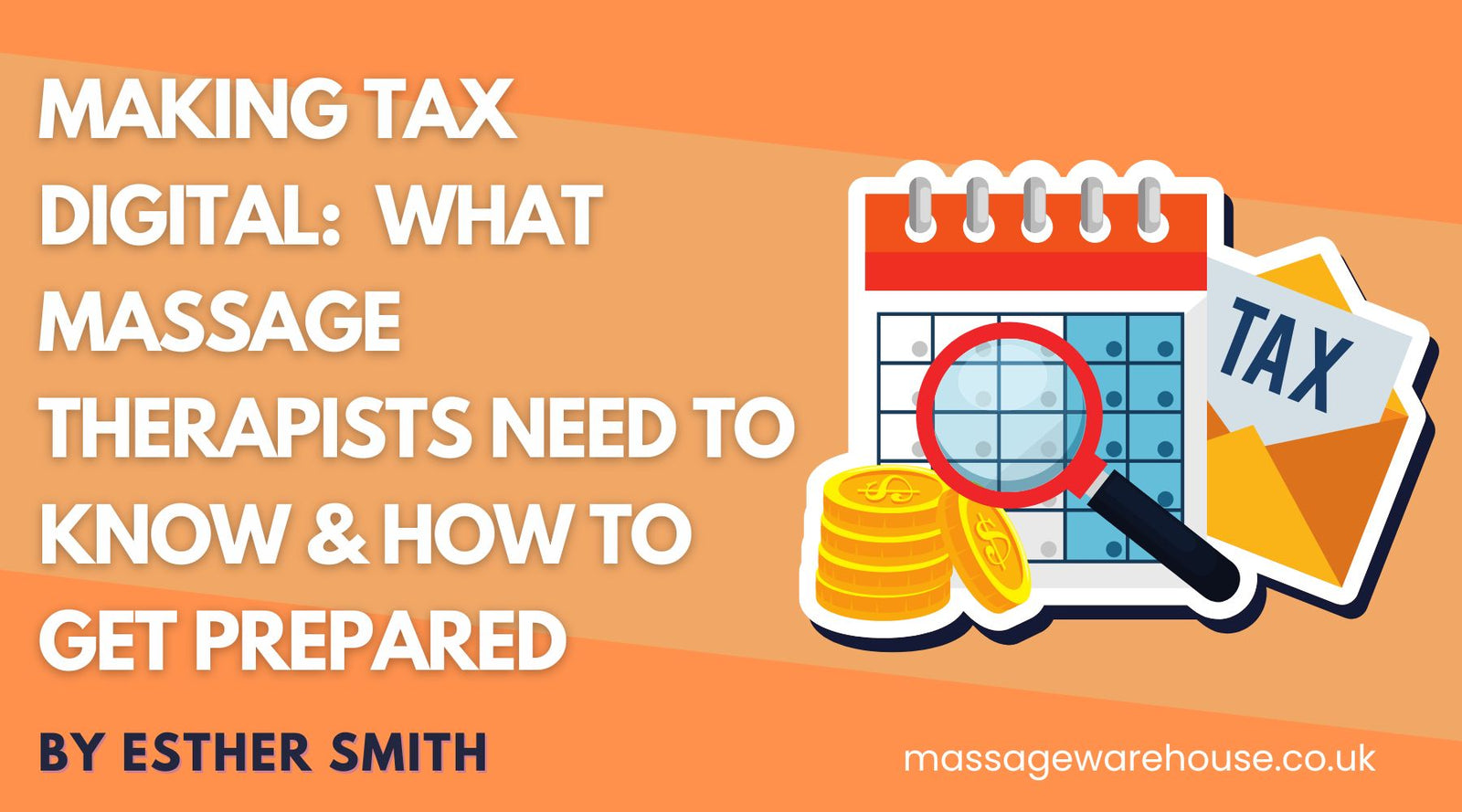 Making Tax Digital: What Massage Therapists Need to Know & How to Get Prepared