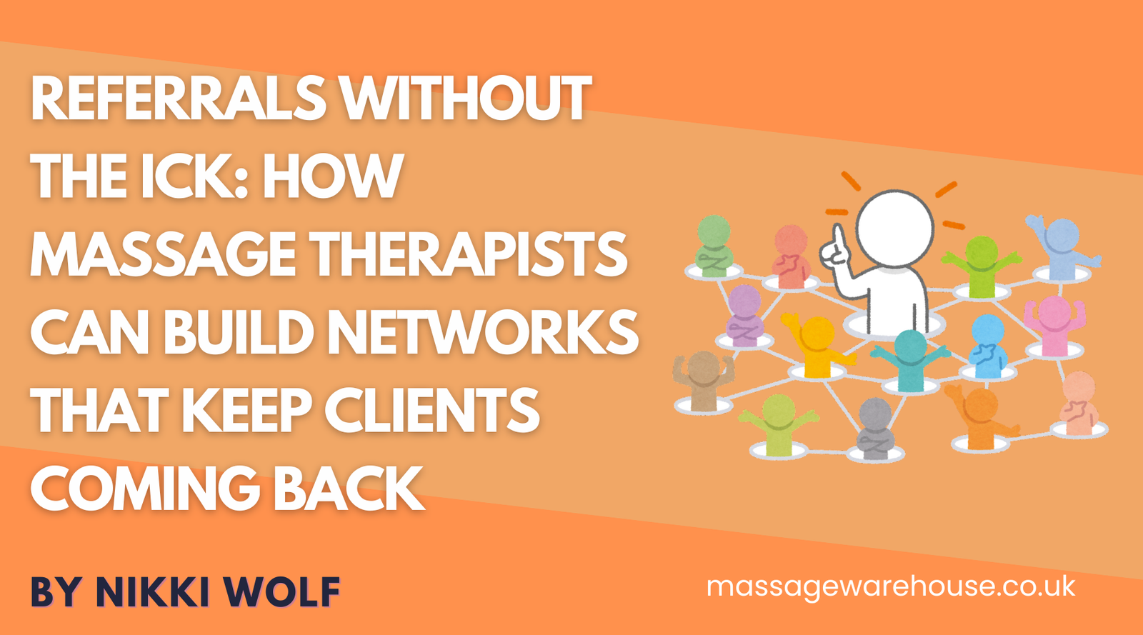 Referrals Without the Ick: How Massage Therapists Can Build Networks That Keep Clients Coming Back