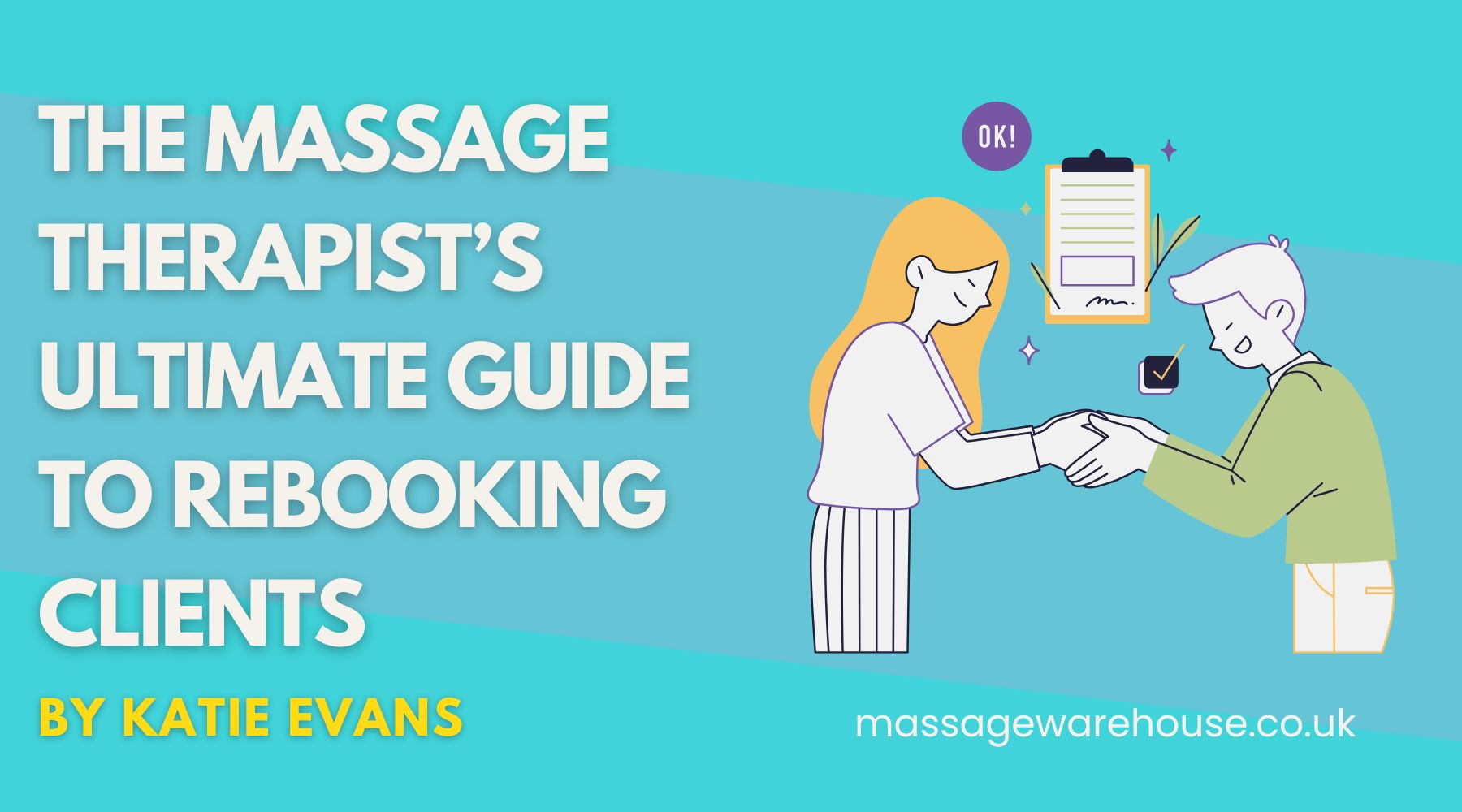 The Massage Therapist's Ultimate Guide to Rebooking Clients - Massage