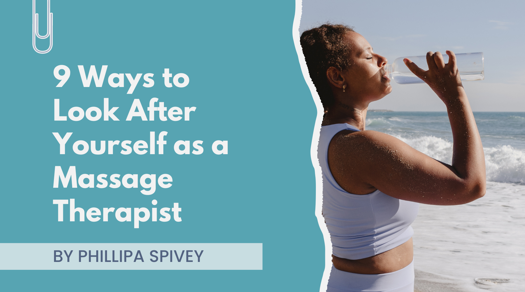 9 Ways to Look After Yourself as a Massage Therapist