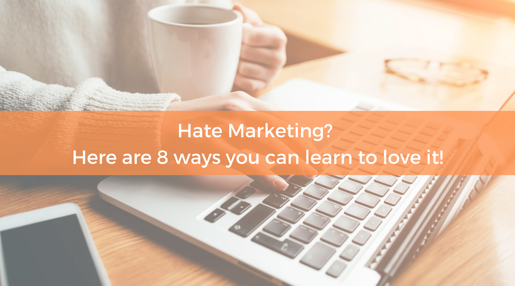 Hate Marketing? A Guide To Help Massage Therapists Love Marketing!