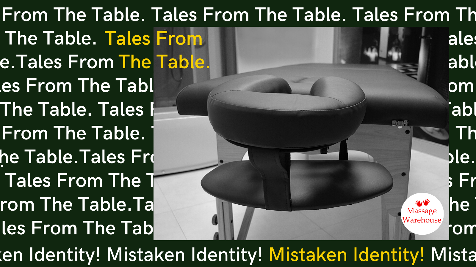 Tales from the Table - Mistaken Identity!