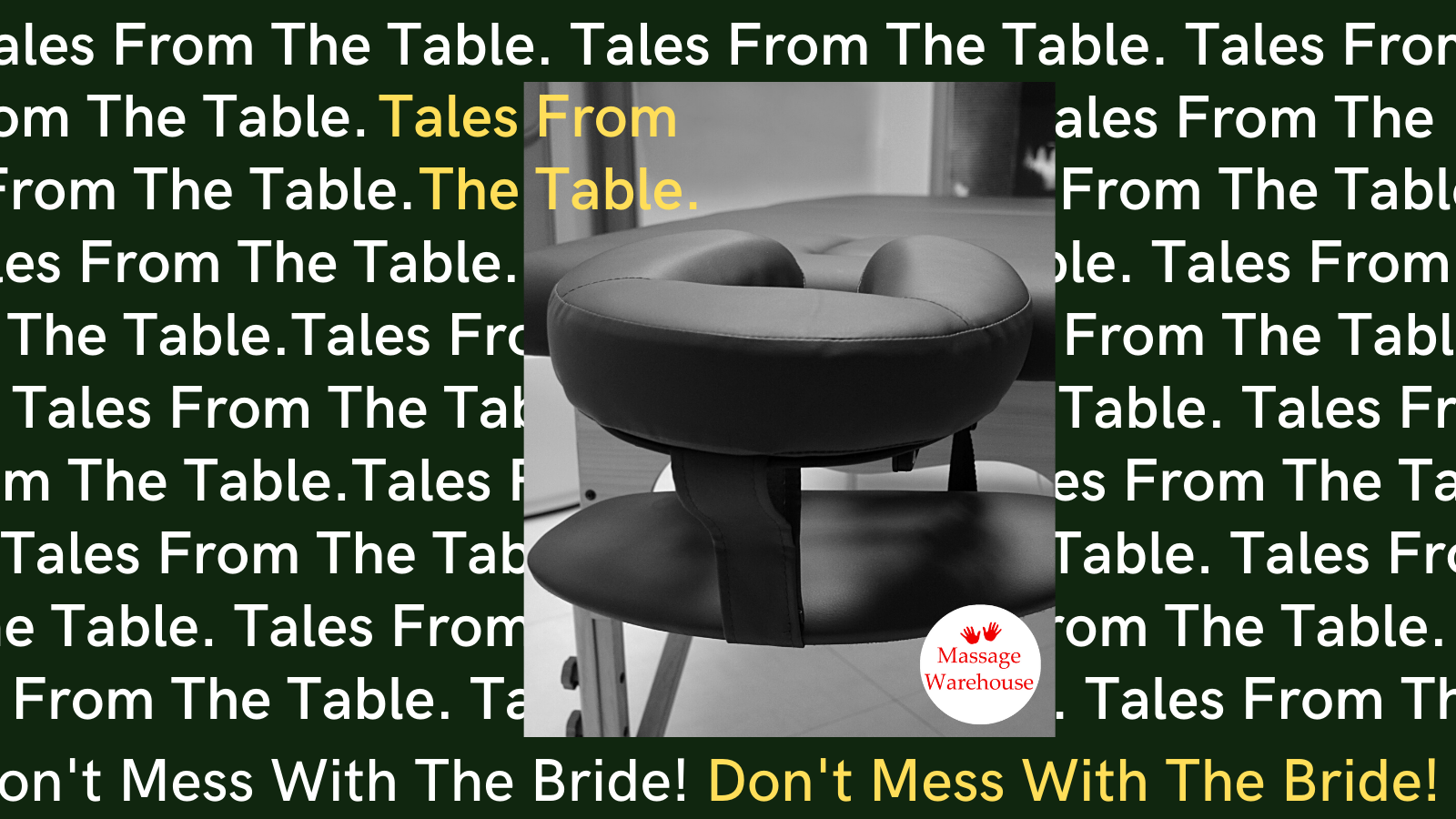 Tales from the Table - Don't Mess With The Bride!