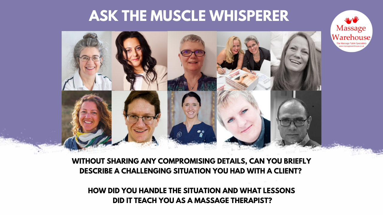 How to handle a challenging massage client? Ask the Muscle Whisperer Series